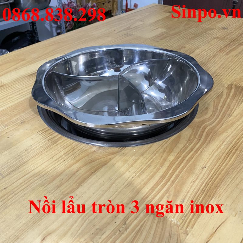 Nồi lẩu inox 3 ngăn tròn dành cho nhà hàng chuyên lẩu Nồi lẩu tròn 3 ngăn inox