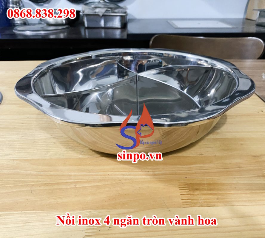 Nồi lẩu tròn 4 ngăn bằng inox cho nhà hàng lẩu Hotpot Nồi inox 4 ngăn tròn vành hoa