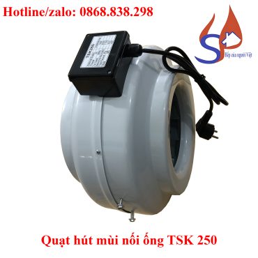 Quạt hút mùi nối ống TSK 250