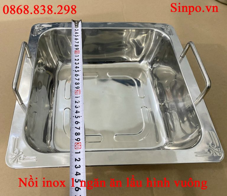 Nồi lẩu 1 ngăn vuông dành cho nhà hàng, quán ăn tại Hà Nội Kích thước nồi lẩu 1 ngăn vuông